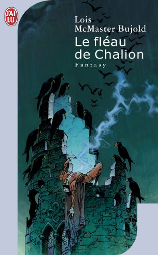 Le fleau de chalion (IMAGINAIRE) (9782290347942) by Lois McMaster Bujold