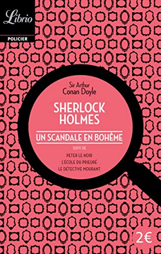 9782290348420: Sherlock Holmes Un scandale en Bohme, Franais: Suivi de Peter le noir, L'Ecole du Prieur, Le Dtective mourant