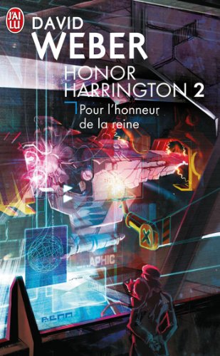 Stock image for Honor Harrington, Tome 2 : Pour l'honneur de la reine for sale by Ammareal