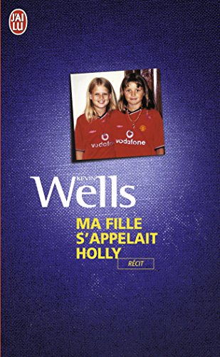 Imagen de archivo de Ma fille s'appelait Holly a la venta por Ammareal