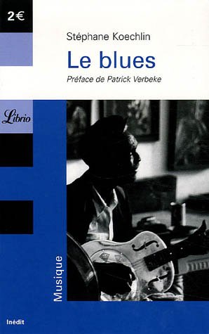 9782290350119: Blues (Le) (LIBRIO MUSIQUE)