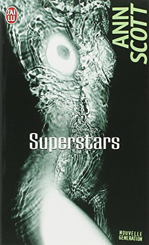 Superstars (LITTÃ‰RATURE FRANÃ‡AISE) (9782290351673) by Ann Scott