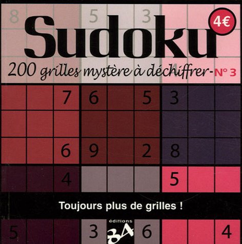 Beispielbild fr Sudoku : Tome 3, 200 grilles mystre  dchiffrer zum Verkauf von medimops