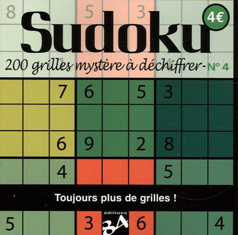 Beispielbild fr Sudoku : Tome 4, 200 grilles mystre  dchiffrer zum Verkauf von medimops