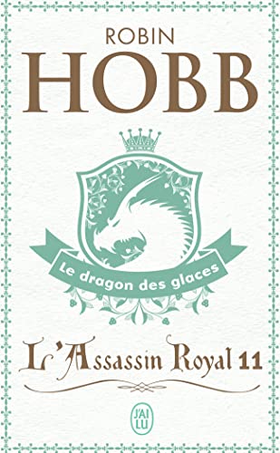9782290353066: L'Assassin Royal T11 Le Dragon Des Glace (Science Fiction)
