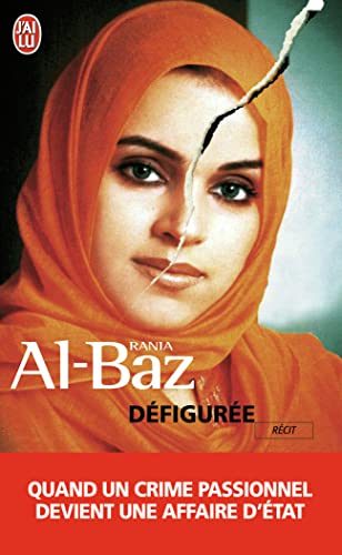 Stock image for Dfigure: Quand un crime passionnel devient devient affaire d'Etat [Poche] Al-Baz,Rania for sale by BIBLIO-NET