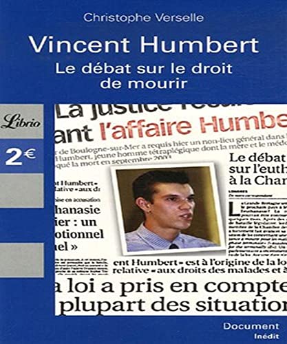 9782290354629: Vincent humbert...: LE DEBAT SUR LE DROIT DE LAISSER MOURIR (LIBRIO DOCUMENT)