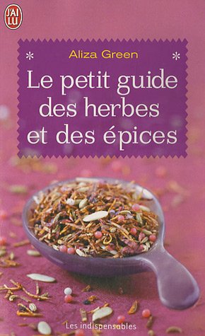 Imagen de archivo de Le petit guide des herbes et des pices a la venta por medimops