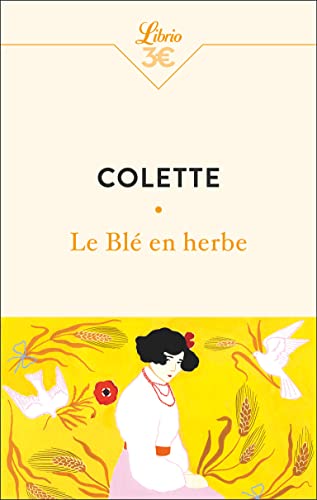 Imagen de archivo de Le Bl en herbe [Poche] Colette a la venta por BIBLIO-NET