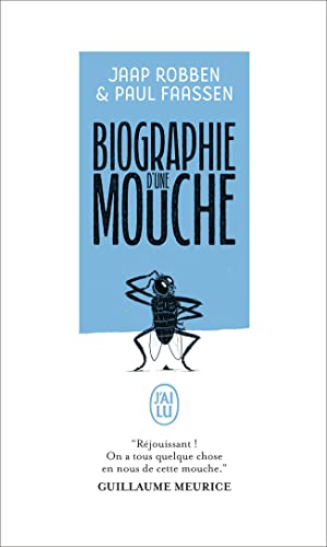 Beispielbild fr Biographie d'une mouche zum Verkauf von medimops