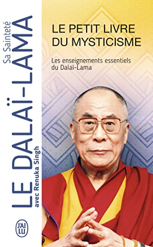 Beispielbild fr Le petit livre du mysticisme: Les enseignements essentiels du Dala-Lama zum Verkauf von Ammareal