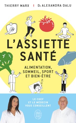 Beispielbild fr L'assiette sant: Alimentation, sommeil, sport et bien-tre zum Verkauf von Ammareal