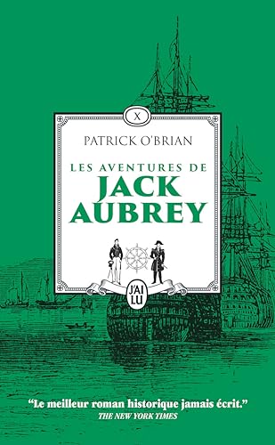 Stock image for Les aventures de Jack Aubrey Tome 10 : Les cent jours ; Pavillon amiral ; Le voyage inachev de Jack Aubrey for sale by Chapitre.com : livres et presse ancienne