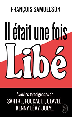 Beispielbild fr Il tait Une Fois Lib : Reportage Historique Agrment De Cinq Entretiens Avec Jean-paul Sartre, Mi zum Verkauf von RECYCLIVRE