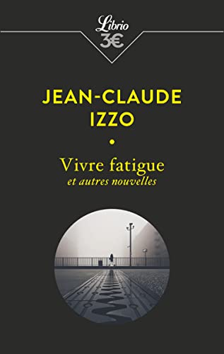 Beispielbild fr Vivre fatigue et autres nouvelles zum Verkauf von Librairie Th  la page