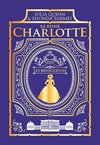 Stock image for La chronique des Bridgerton - La reine Charlotte - dition Luxe: Avant les Bridgerton for sale by Gallix