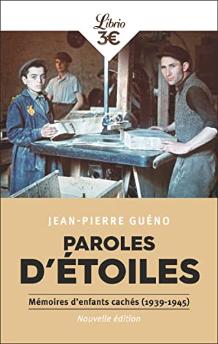 Beispielbild fr Paroles d'toiles: Mmoires d'enfants cachs (1939-1945) zum Verkauf von medimops