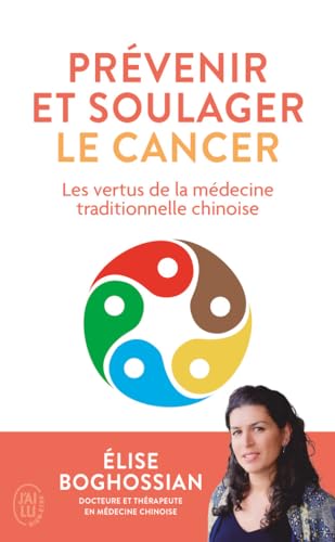 Beispielbild fr Prvenir et soulager le cancer: Les vertus de la mdecine traditionnelle chinoise zum Verkauf von medimops