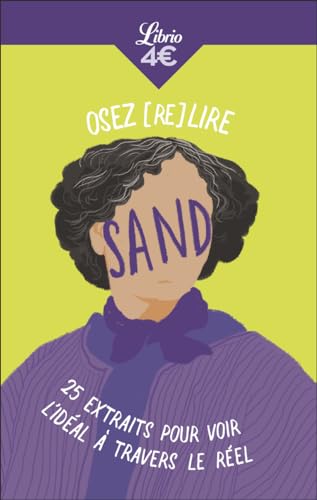 Stock image for Osez (re)lire Sand: 25 extraits pour voir l'idal  travers le rel for sale by medimops