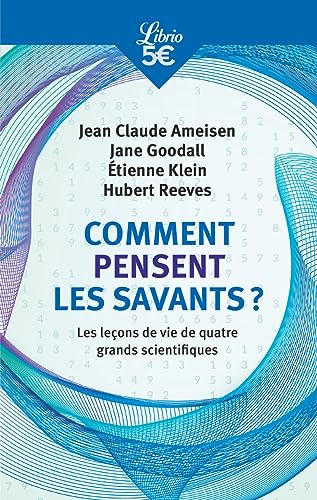 Beispielbild fr Comment pensent les savants ?: Les leçons de vie de quatre grands scientifiques [FRENCH LANGUAGE - No Binding ] zum Verkauf von booksXpress