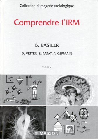 9782294000591: Comprendre L'Irm. 3eme Edition