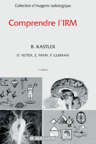 9782294000591: Comprendre l'I.R.M., 3e dition, manuel d'auto-apprentissage