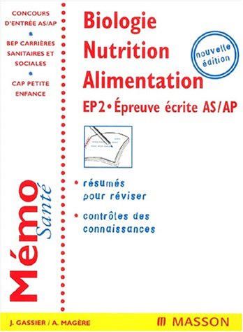 Stock image for Biologie Nutrition-alimentation, EP2 : preuve crite AS/AP for sale by medimops