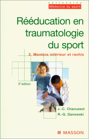 Beispielbild fr Rducation en traumatologie du sport, tome 2 zum Verkauf von Ammareal