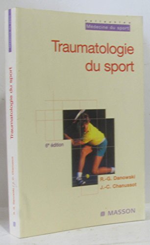 Beispielbild fr Traumatologie du sport : 6me dition zum Verkauf von medimops