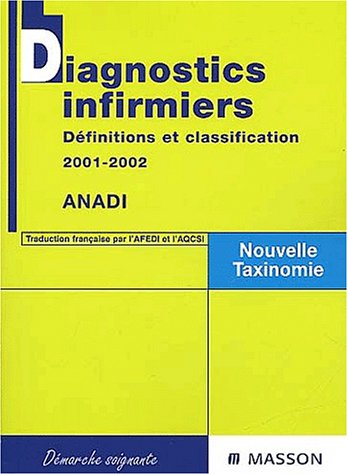 Stock image for Diagnostics Infirmiers : Dfinitions Et Classification 2001-2002 for sale by RECYCLIVRE
