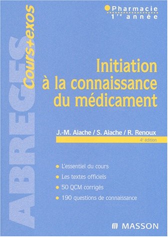 Stock image for Initiation  la connaissance du mdicament for sale by medimops