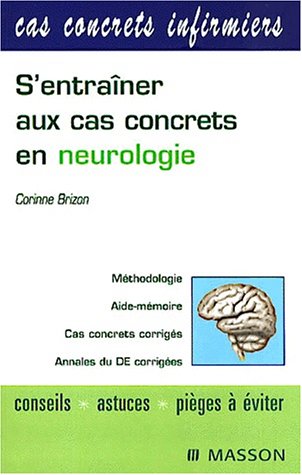 Beispielbild fr S'entraner aux cas concrets en neurologie zum Verkauf von medimops