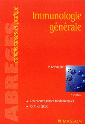 Immunologie gÃ©nÃ©rale, 6e Ã©dition (9782294005688) by Letonturier, Philippe