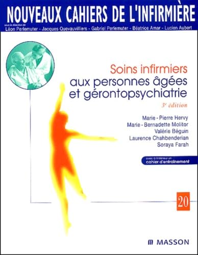 Beispielbild fr Nouveaux cahiers de l'infirmire, tome 20 : Soins infirmiers aux personnes ges et grontopsychiatrie zum Verkauf von Ammareal