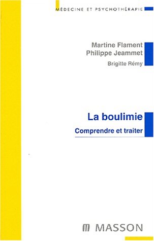 Beispielbild fr La Boulimie : Comprendre Et Traiter zum Verkauf von RECYCLIVRE