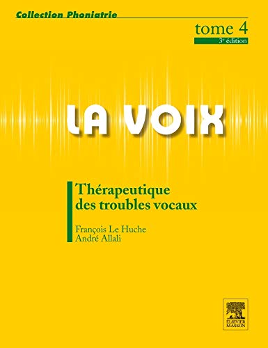 9782294006098: La voix, tome 4