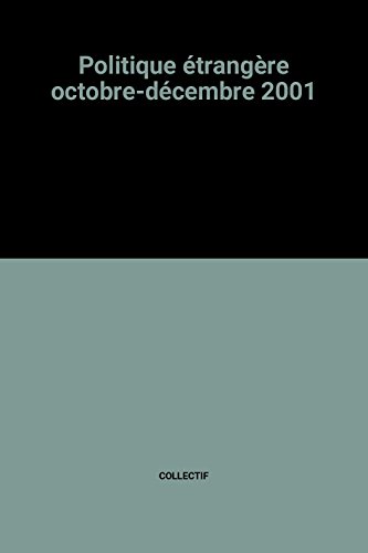 Beispielbild fr Politique trangre octobre-dcembre 2001 zum Verkauf von Ammareal
