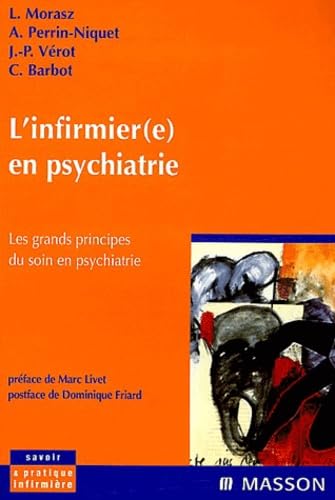 9782294006531: L'infirmier(e) en psychiatrie: Les grands principes du soin en psychiatrie