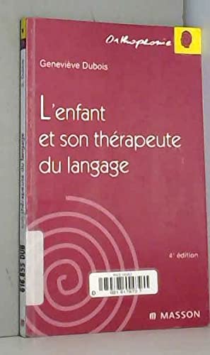 Beispielbild fr L'enfant et son thrapeute du langage. 4me dition zum Verkauf von medimops