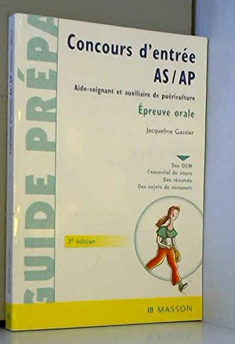 Beispielbild fr Concours d'entre AS / AP, Aide-soignant et auxiliaire de puriculture : Epreuve orale zum Verkauf von Ammareal