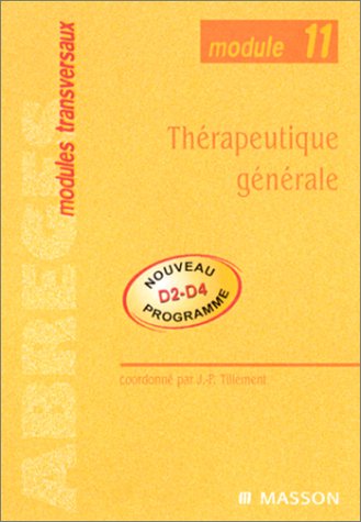 Beispielbild fr Module 11 : Thrapeutique gnrale zum Verkauf von Ammareal