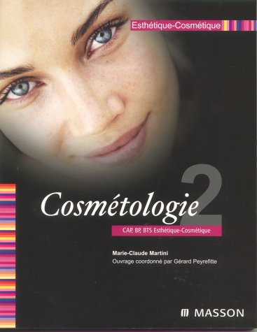 Beispielbild fr Esthtique Cosmtique. Vol. 2. Cosmtologie Cap, Bp, Bts Esthtique Cosmtique zum Verkauf von RECYCLIVRE