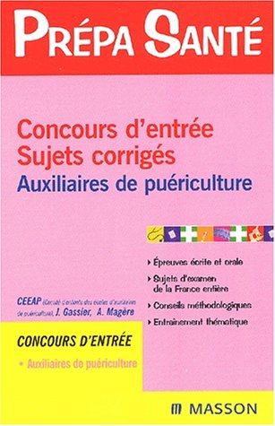 Beispielbild fr Sujets et corrigs : Concours d'entre auxiliaires de puriculture zum Verkauf von Ammareal