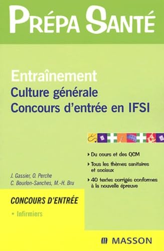 Imagen de archivo de Entranement culture gnrale concours d'entre en IFSI. concours d'entre infirmiers a la venta por Chapitre.com : livres et presse ancienne