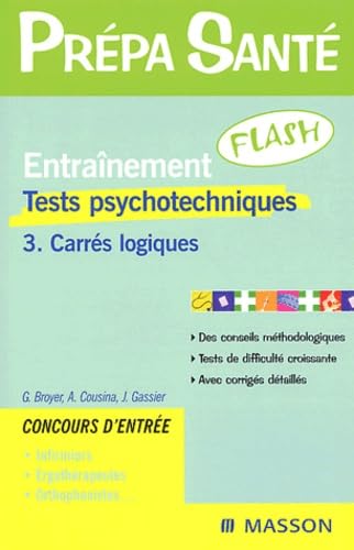 9782294011634: Entranement Flash Tests psychotechniques.: Tome 3, Carrs logiques