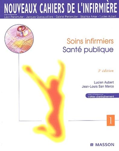 Beispielbild fr Nouveaux cahiers de l'infirmire, tome 1 : Sant publique zum Verkauf von Ammareal