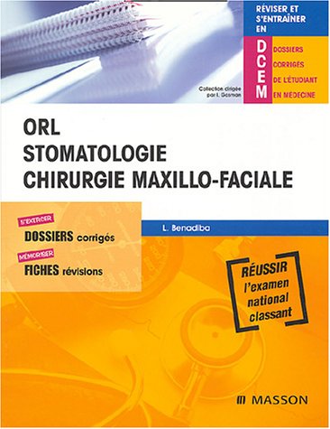 Imagen de archivo de ORL Stomatologie - Chirurgie maxillo-faciale : russir l'examen national classant a la venta por Tamery