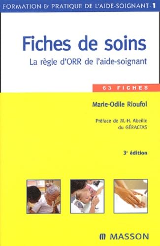 Stock image for Fiches de soins : La rgle d'ORR de l'aide-soignant for sale by medimops