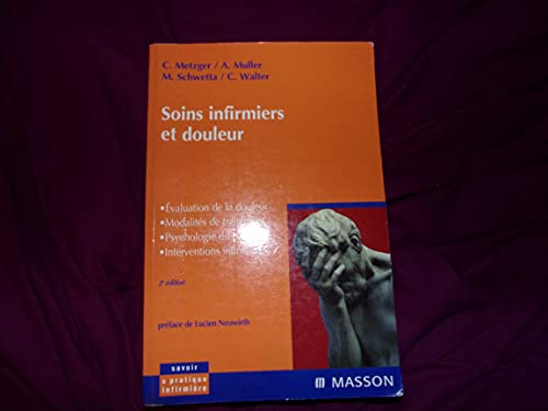 9782294013867: Soins infirmiers et douleurs : valuation de la douleur - Modalits de traitement - Psychologie du patient - Interventions infirmires