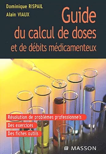 Beispielbild fr Guide du calcul de doses et de dbits mdicamenteux zum Verkauf von Ammareal